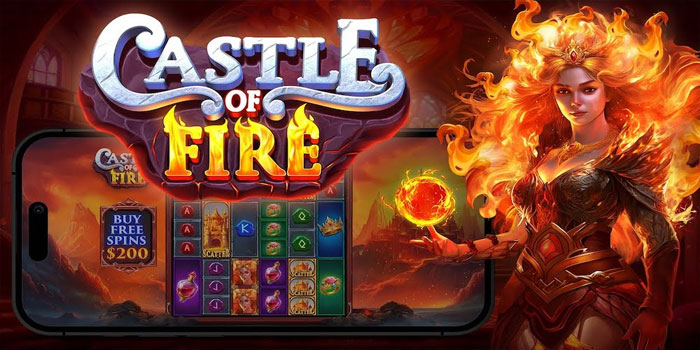 Cara Maksimalkan Fitur Bonus Agar Jackpot di Slot Castle Of Fire