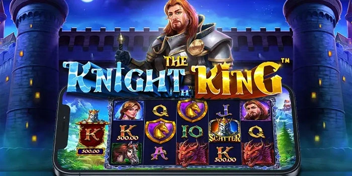 Strategi Efisien Raih Jackpot Slot The Knight King